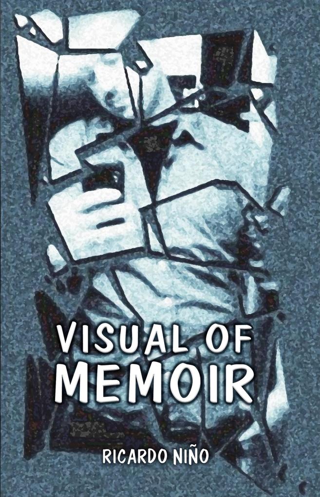 VISUAL OF MEMOIR by RICARDO NINO (0 #0)
