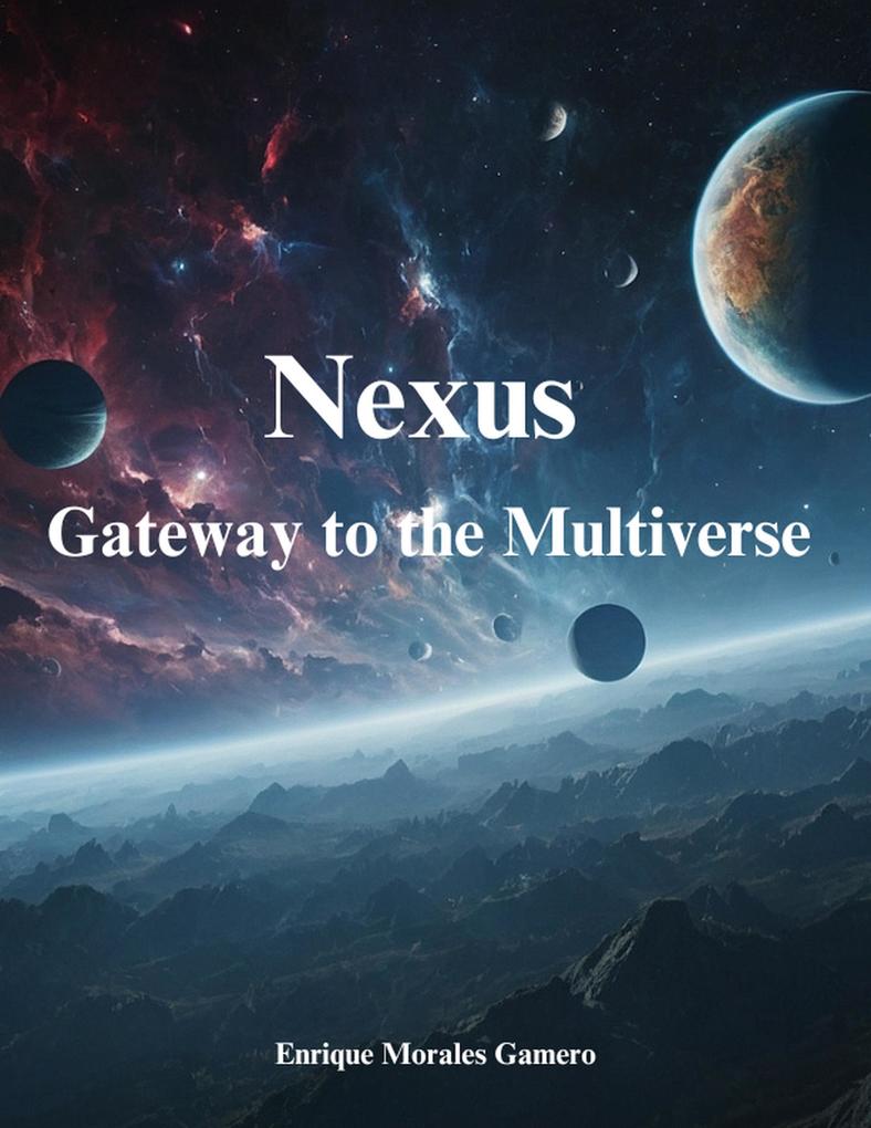 Nexus Gateway to the Multiverse