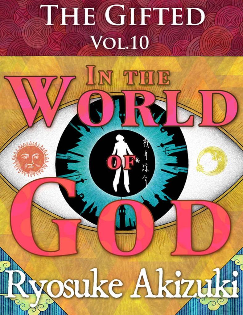 The Gifted Vol. 10: In the World of God