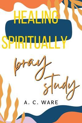 Healing Spiritually