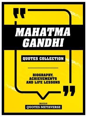 Mahatma Gandhi - Quotes Collection