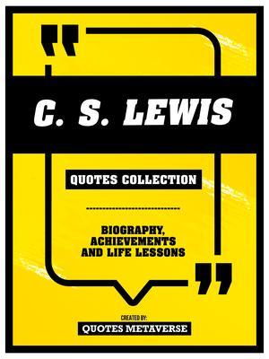C.S. Lewis - Quotes Collection