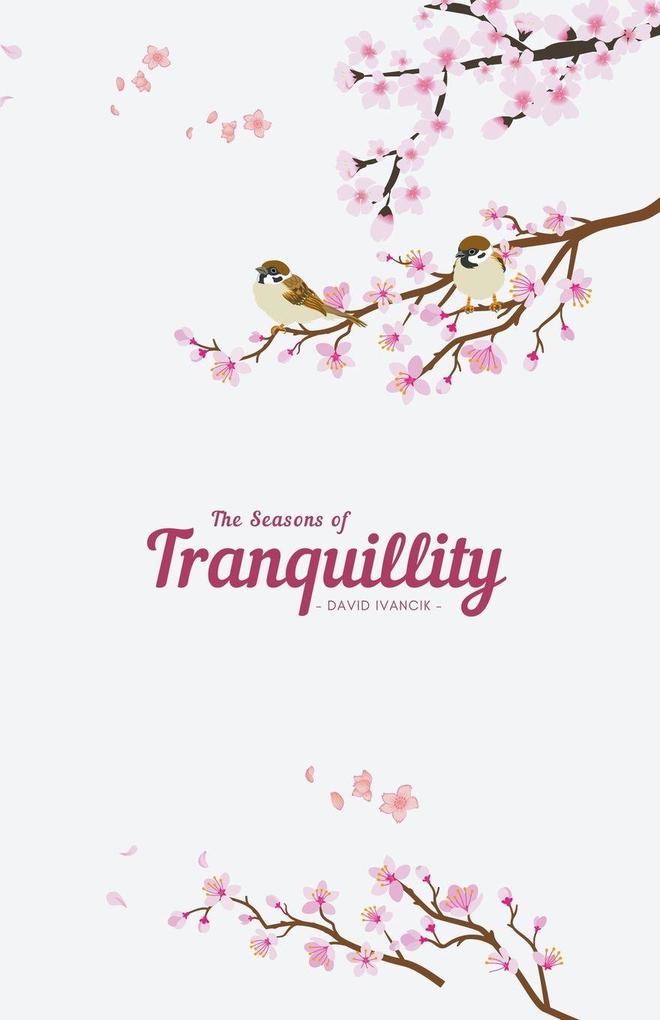 The Seasons of Tranquility