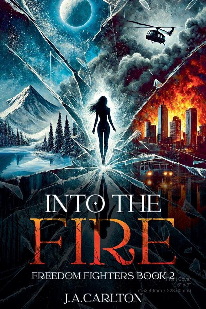 Into The Fire