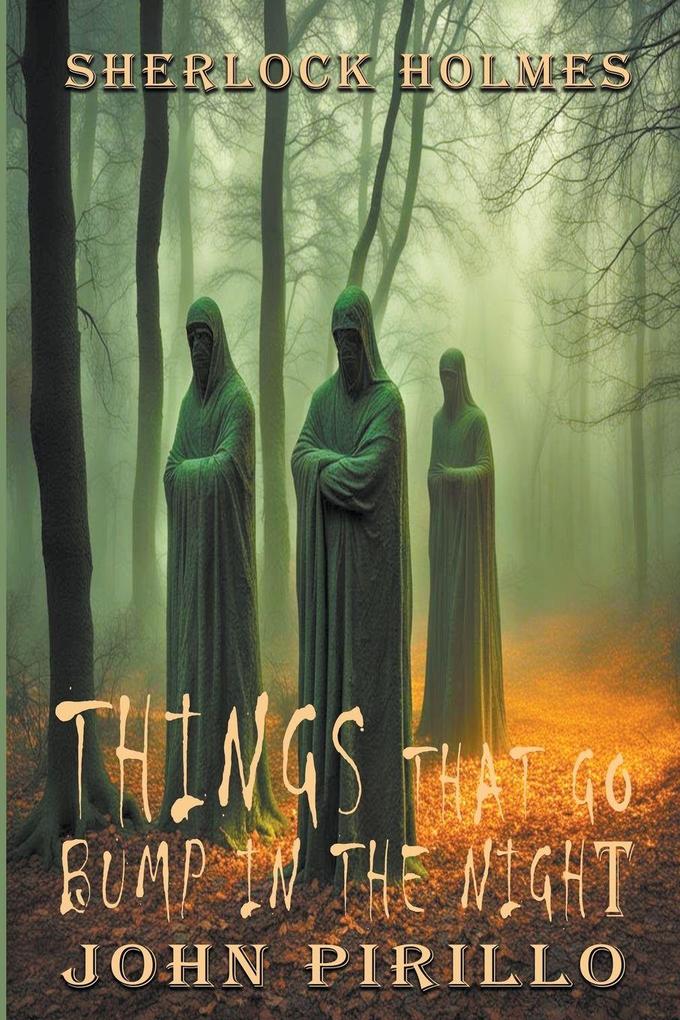 Sherlock Holmes Things That Go Bump In The Night