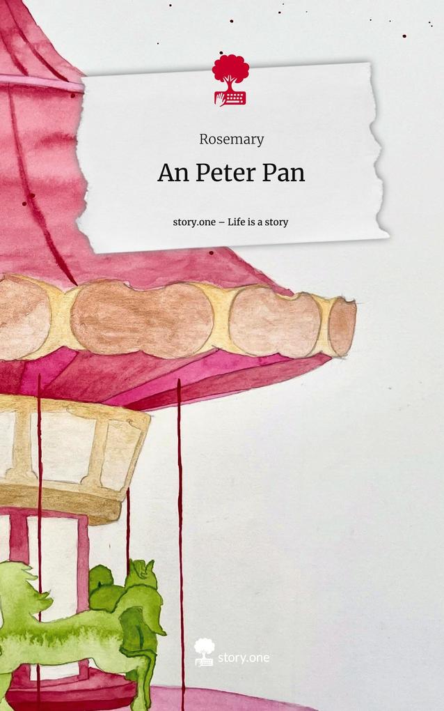 An Peter Pan. Life is a Story - story.one