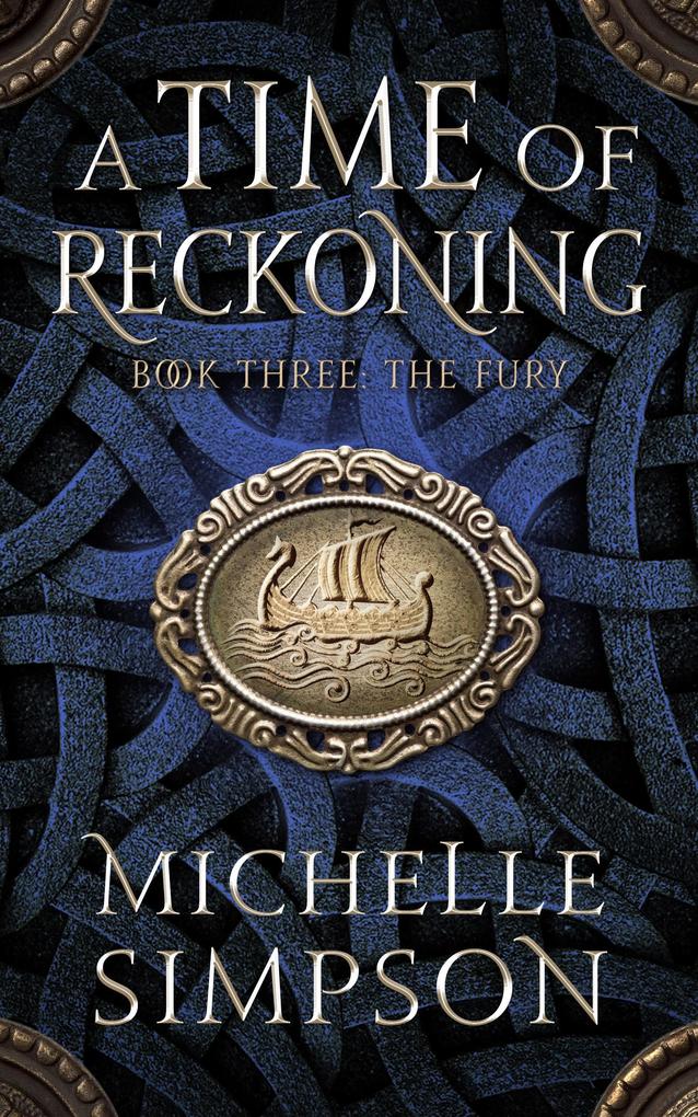 A Time of Reckoning Book Three: The Fury
