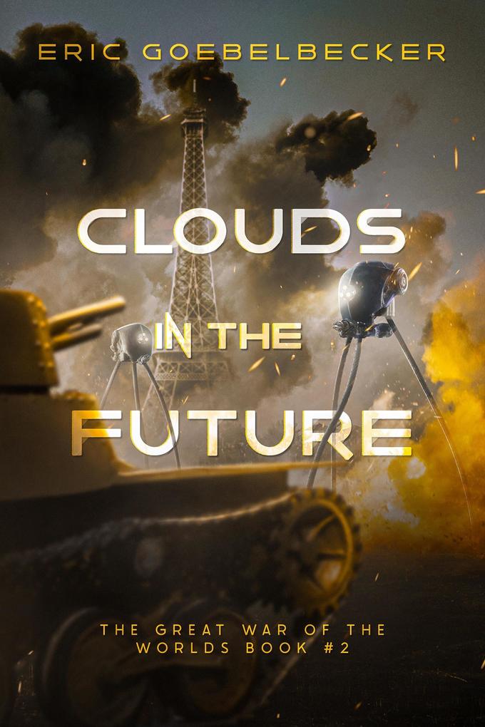 Clouds in the Future (The Great War of the Worlds #2)