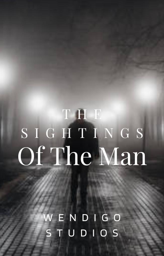 The Sighting Of The Man