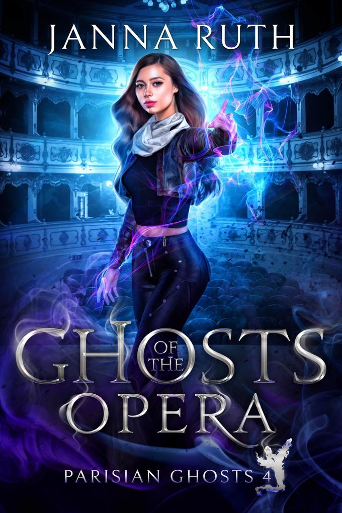 Ghosts of the Opera (Parisian Ghosts #4)