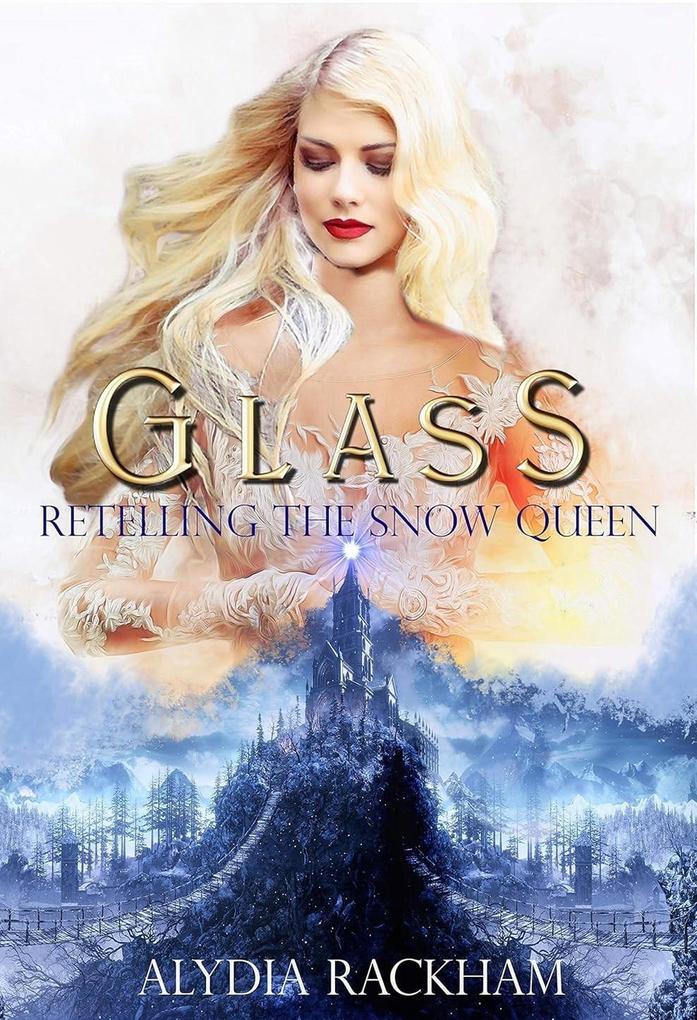Glass: Retelling the Snow Queen (The Curse-Breaker Series #2)