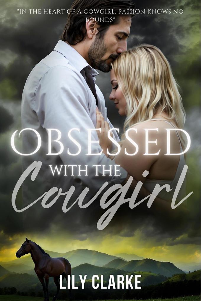 Obsessed with the Cowgirl (Riding into Love #4)