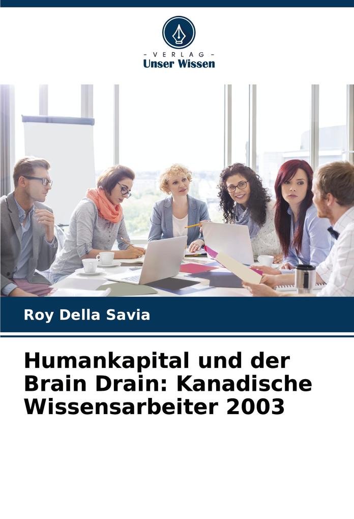 Humankapital und der Brain Drain: Kanadische Wissensarbeiter 2003