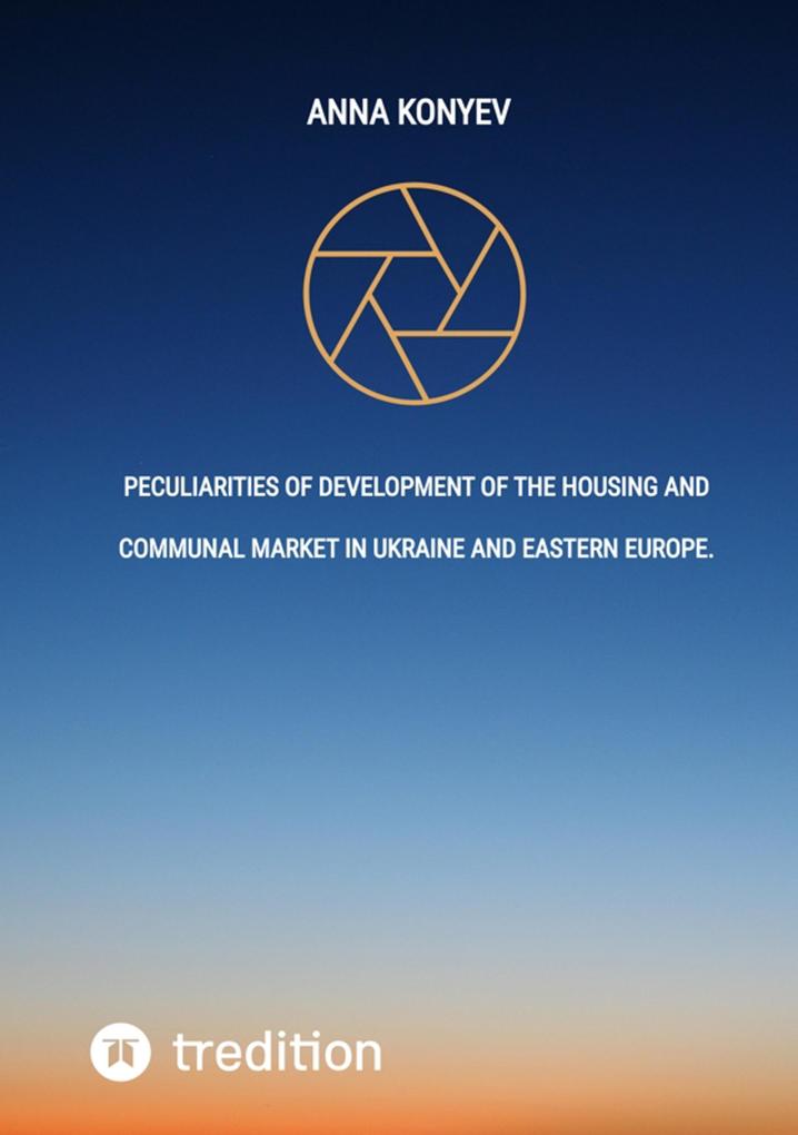 Peculiarities of development of the housing and communal market in Ukraine and Eastern Europe.