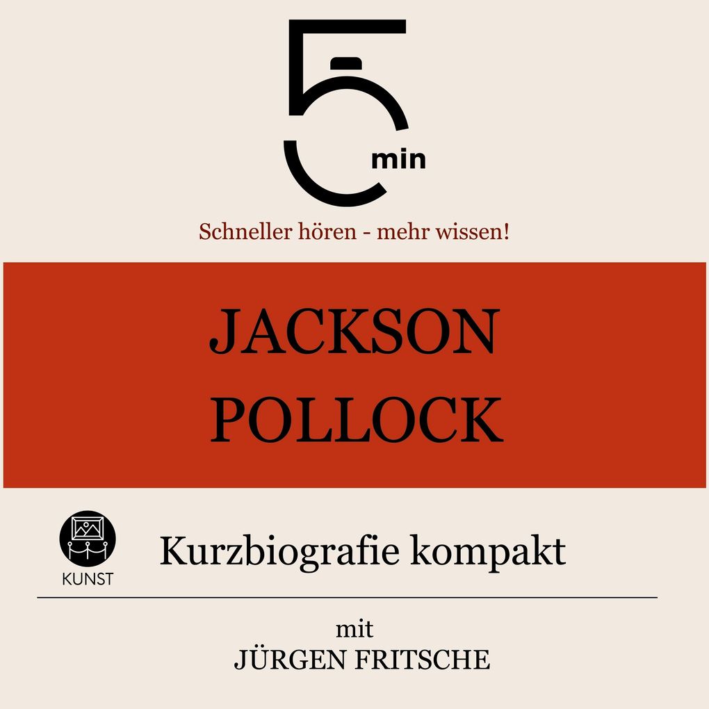 Jackson Pollock: Kurzbiografie kompakt