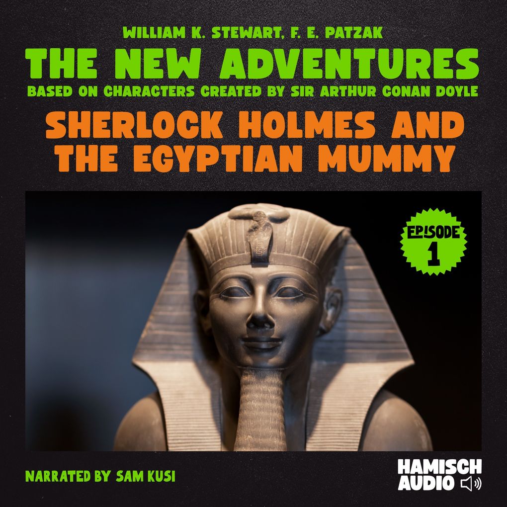 Sherlock Holmes and the Egyptian Mummy (The New Adventures Episode 1)