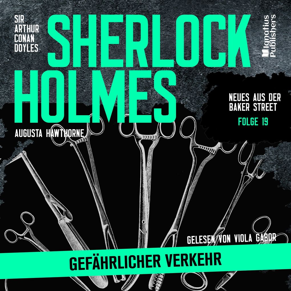 Sherlock Holmes: Gefährlicher Verkehr (Neues aus der Baker Street Folge 19)