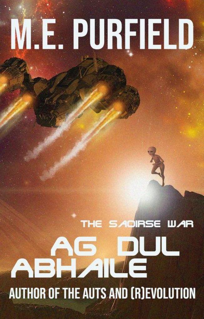Ag Dul Abhaile (The Saoirse War)