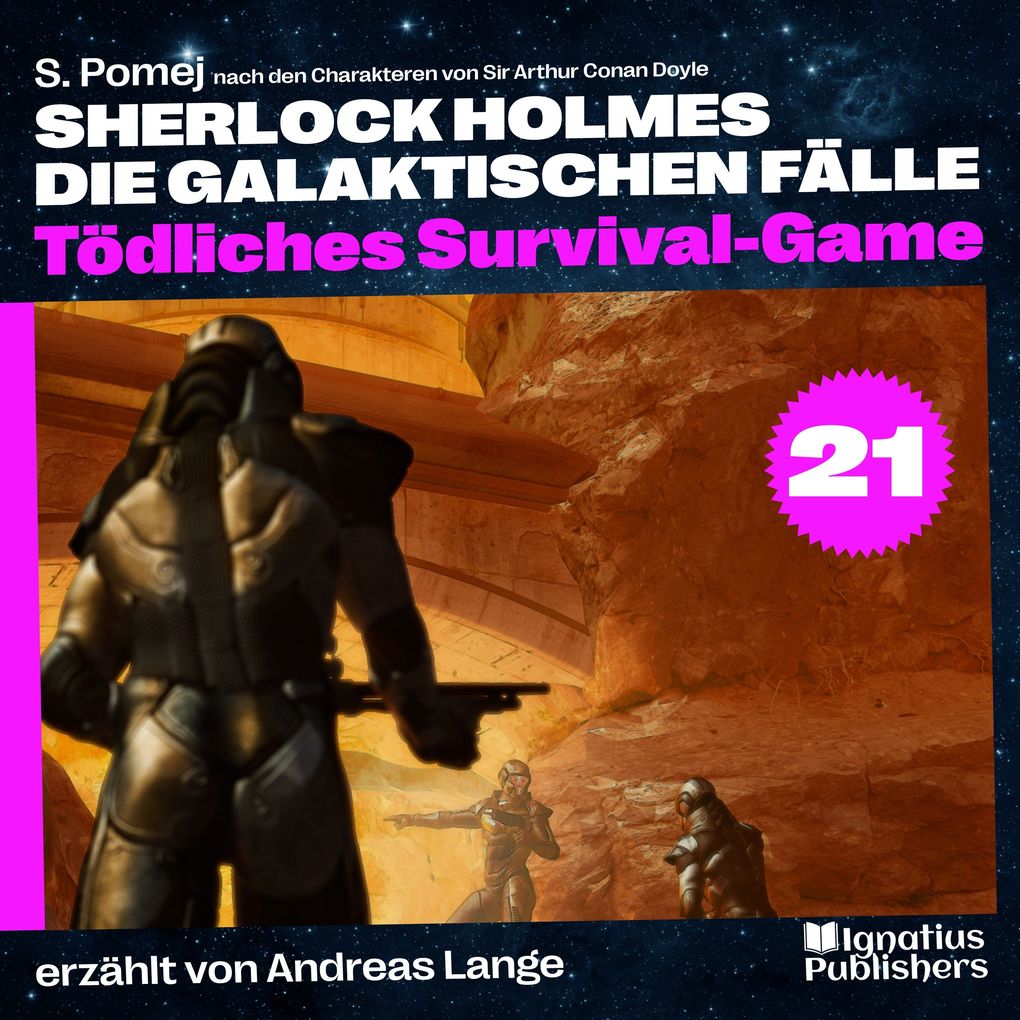 Tödliches Survival-Game (Sherlock Holmes - Die galaktischen Fälle Folge 21)