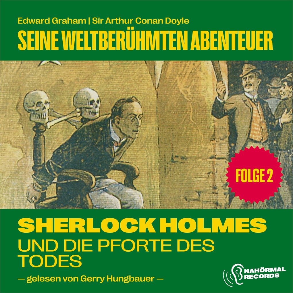 Sherlock Holmes und die Pforte des Todes (Seine weltberühmten Abenteuer Folge 2)