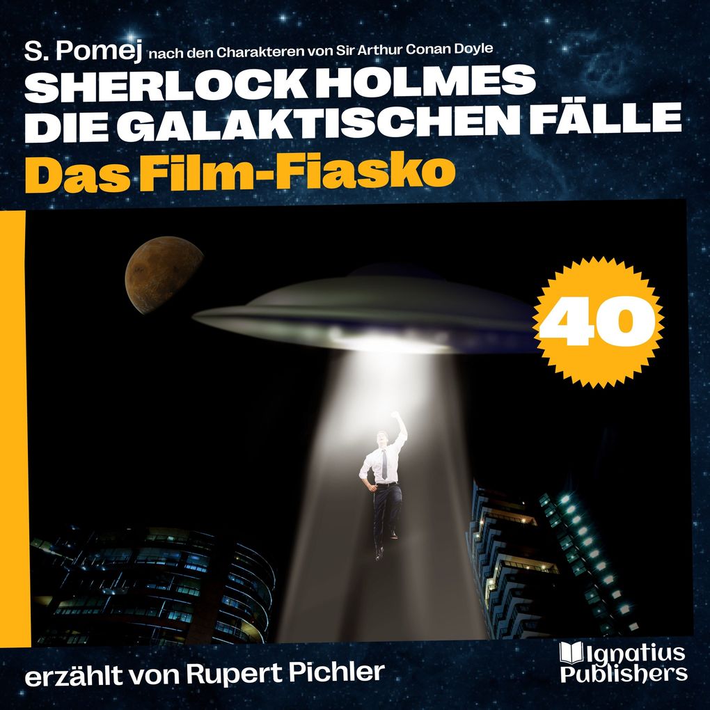 Das Film-Fiasko (Sherlock Holmes - Die galaktischen Fälle Folge 40)