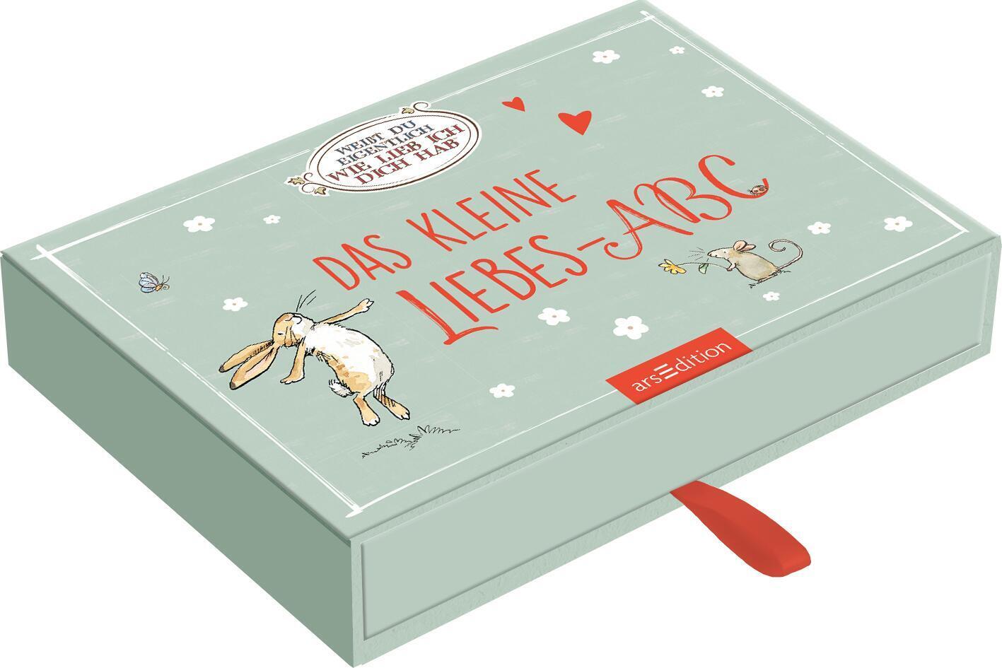 Weißt du eigentlich wie lieb ich dich hab? Das kleine Liebes-ABC