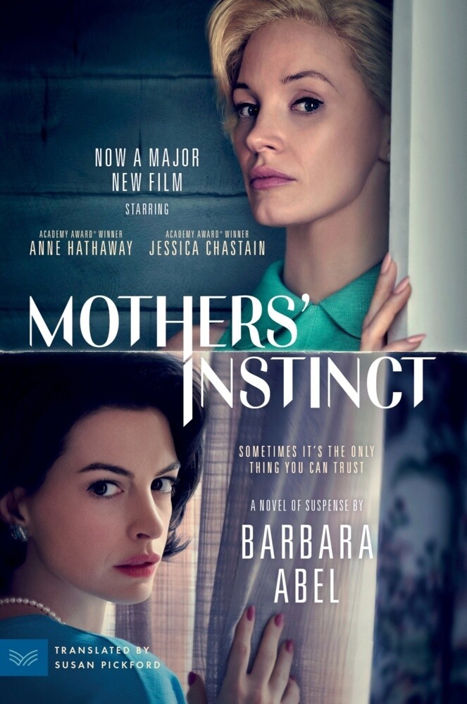 Mothers‘ Instinct. Movie Tie-In