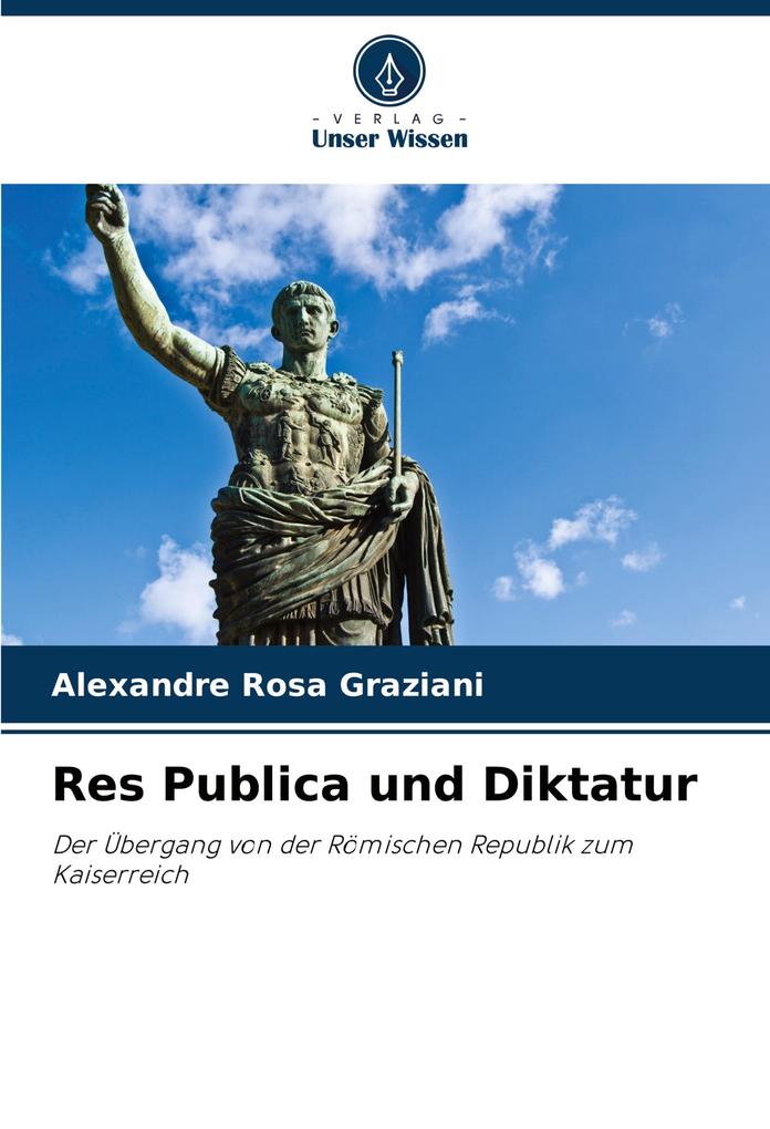 Res Publica und Diktatur