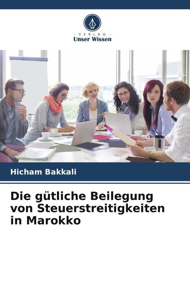 Die gütliche Beilegung von Steuerstreitigkeiten in Marokko