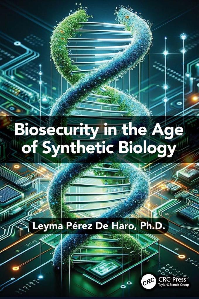 Biosecurity in the Age of Synthetic Biology