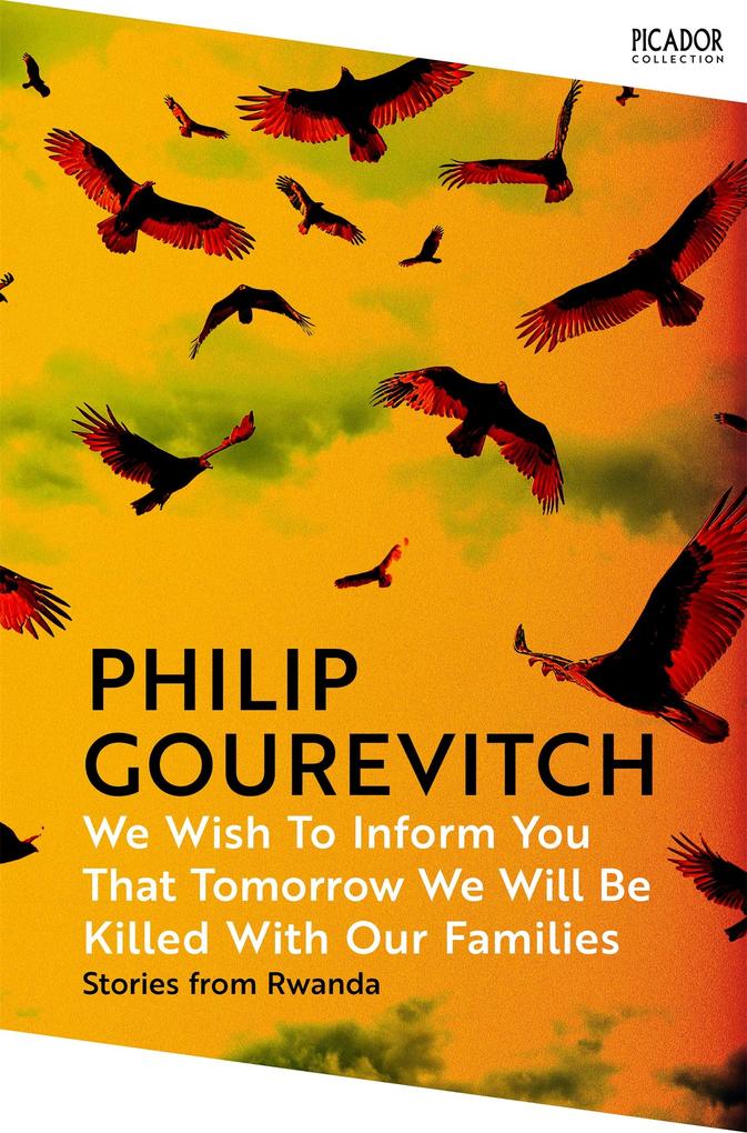 Pan Macmillan We Wish To Inform You That Tomorrow We Will Be Killed With Our Families