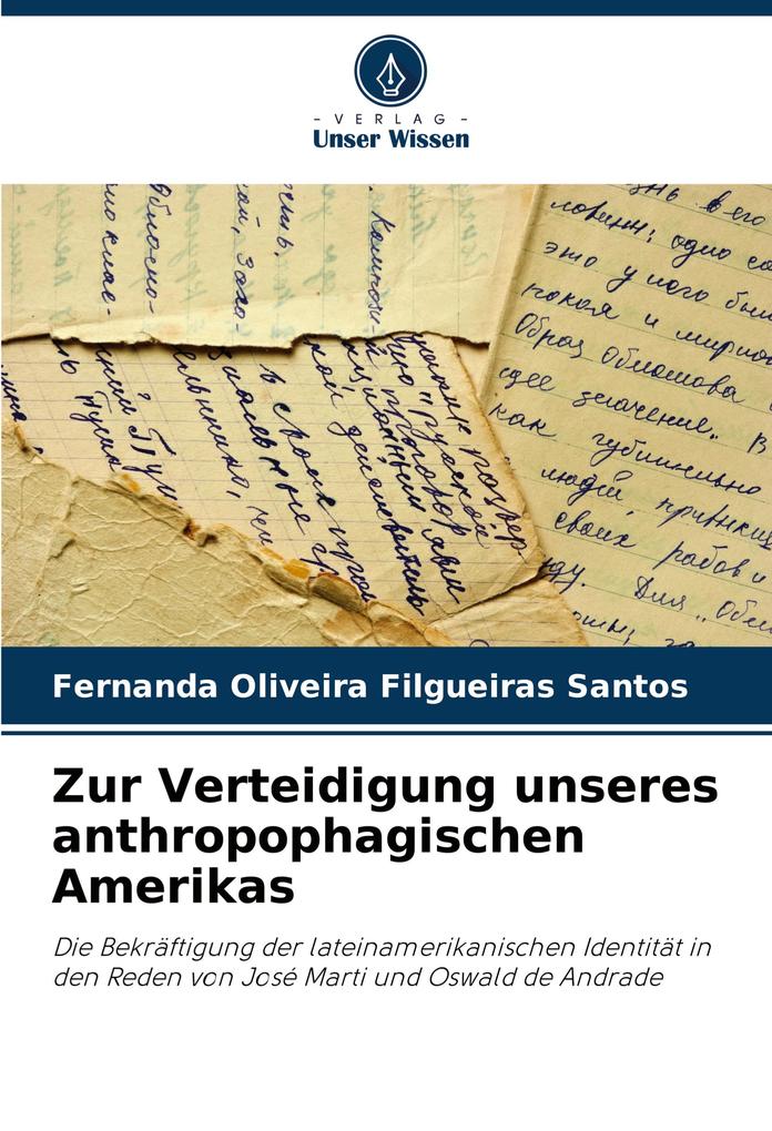 Zur Verteidigung unseres anthropophagischen Amerikas