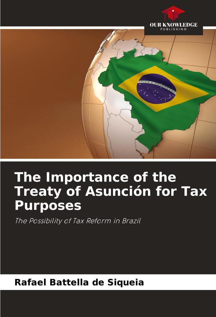 The Importance of the Treaty of Asunción for Tax Purposes