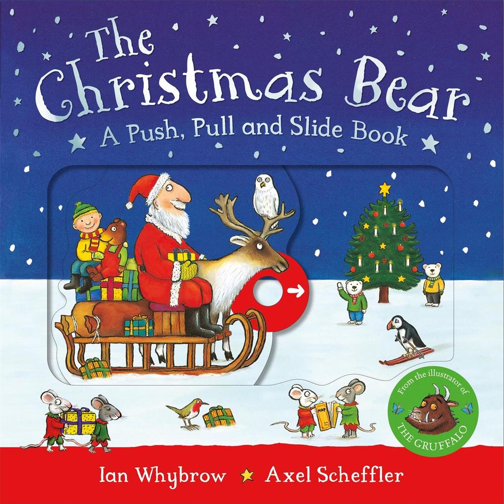 The Christmas Bear: A Push Pull and Slide Book