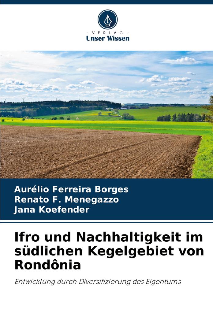 Ifro und Nachhaltigkeit im südlichen Kegelgebiet von Rondônia