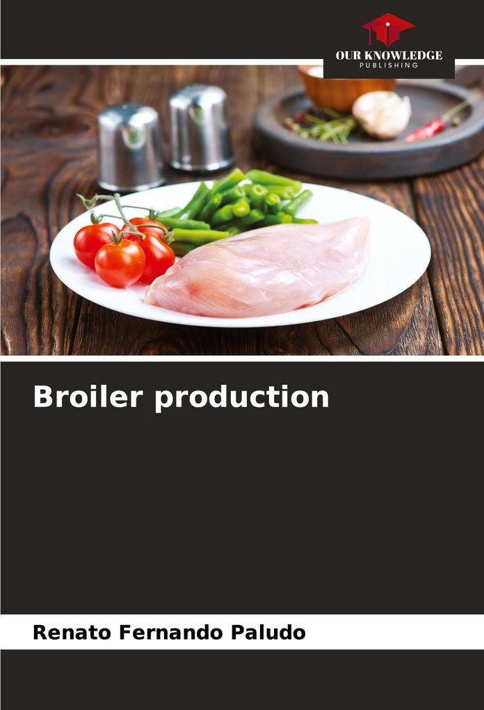Broiler production