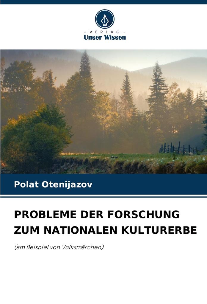 PROBLEME DER FORSCHUNG ZUM NATIONALEN KULTURERBE