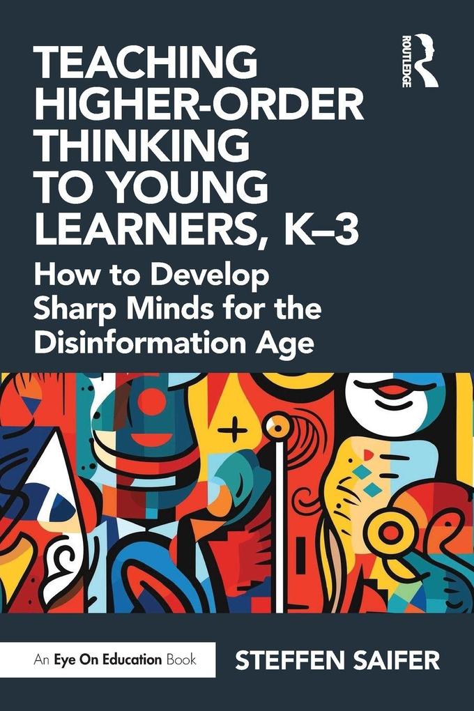 Teaching Higher-Order Thinking to Young Learners K-3