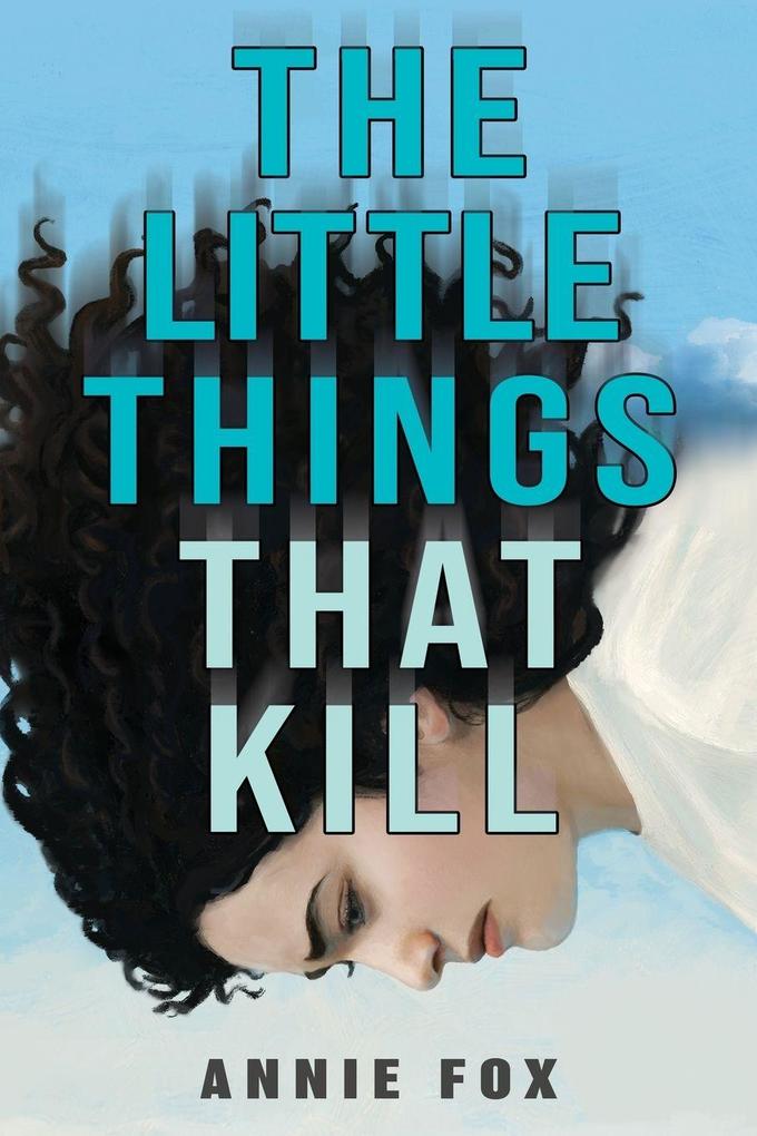The Little Things That Kill