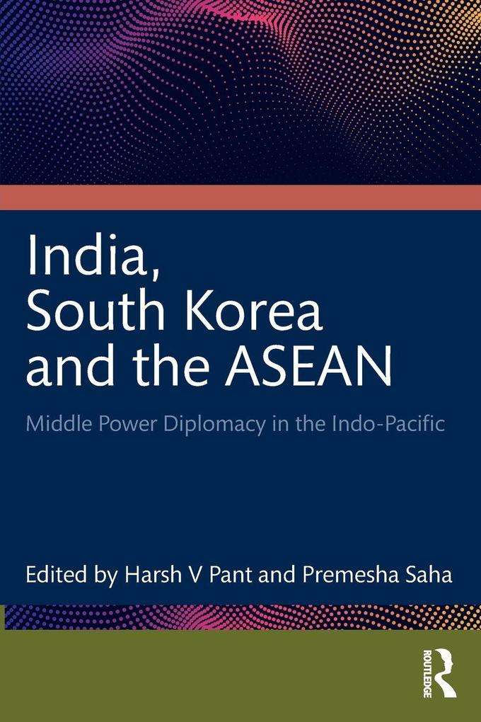 India South Korea and the ASEAN