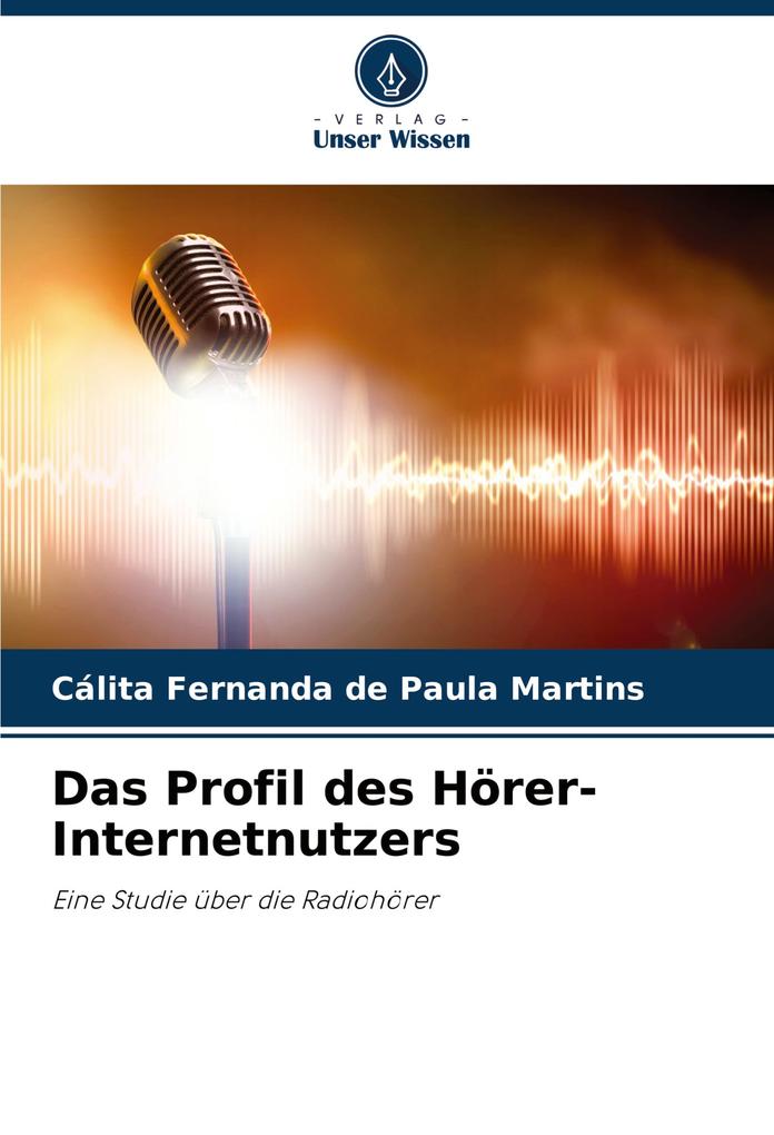 Das Profil des Hörer-Internetnutzers