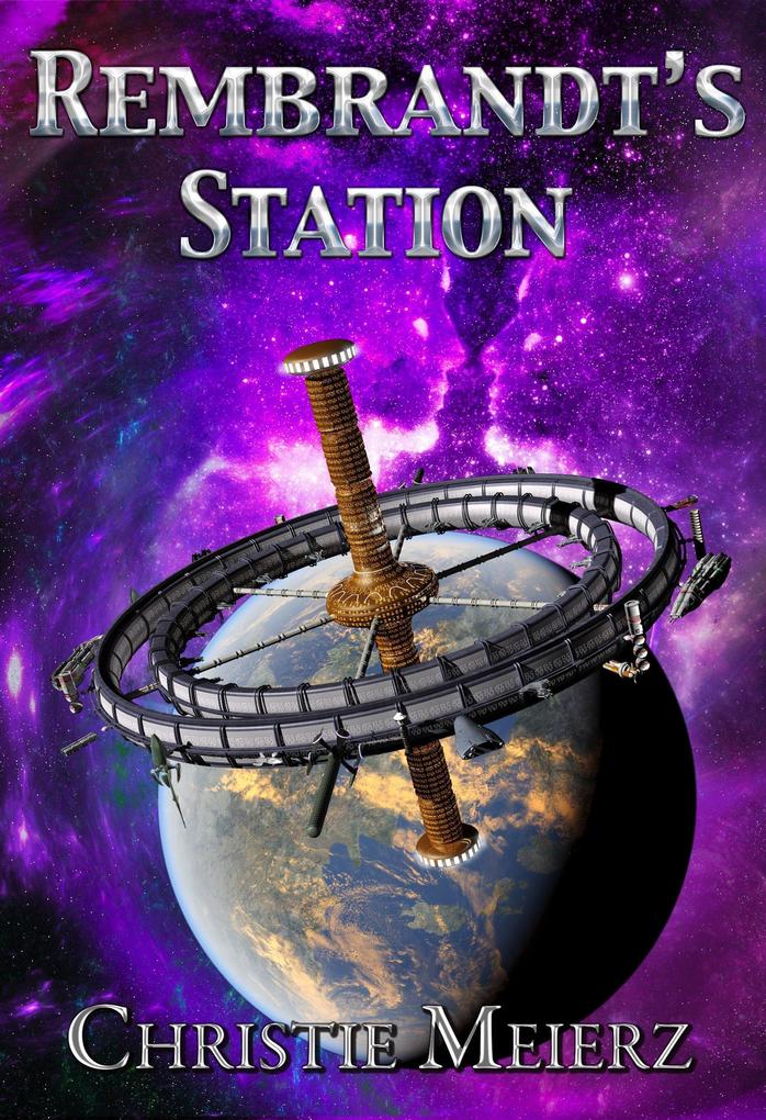 Rembrandt‘s Station (Tales of Tolari Space #5)