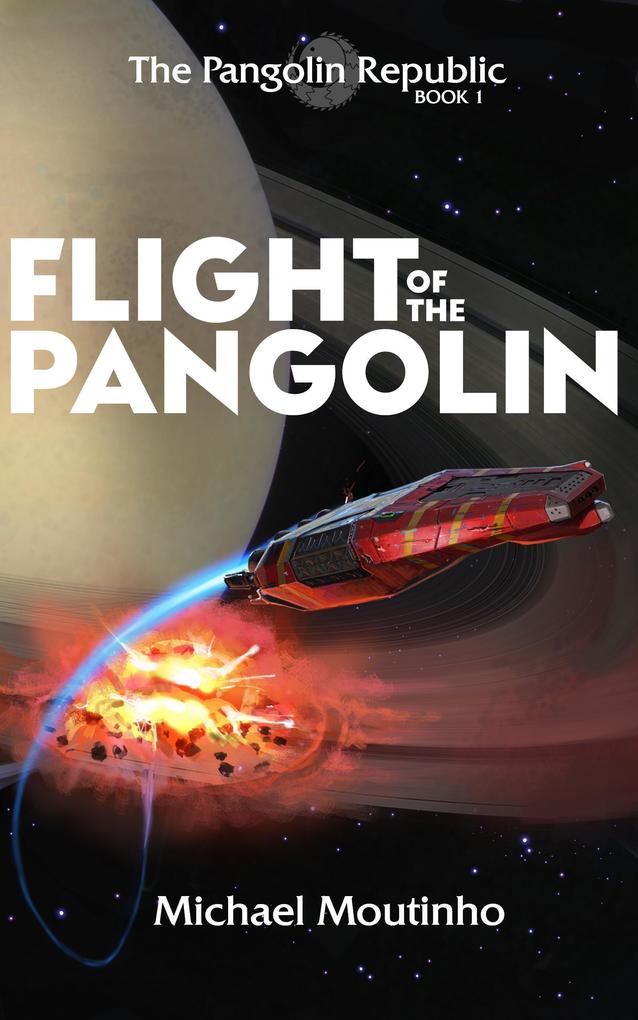 Flight of the Pangolin (The Pangolin Republic #1)