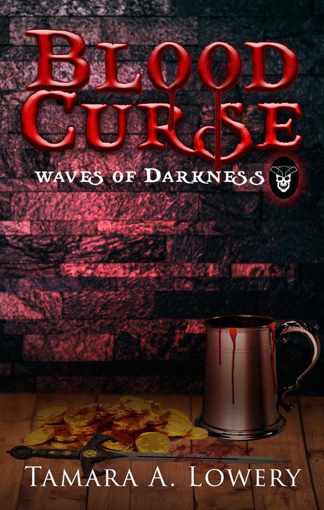 Blood Curse: Waves of Darkness Book 1 (Waves of Darkness: the Sisters of Power #1)