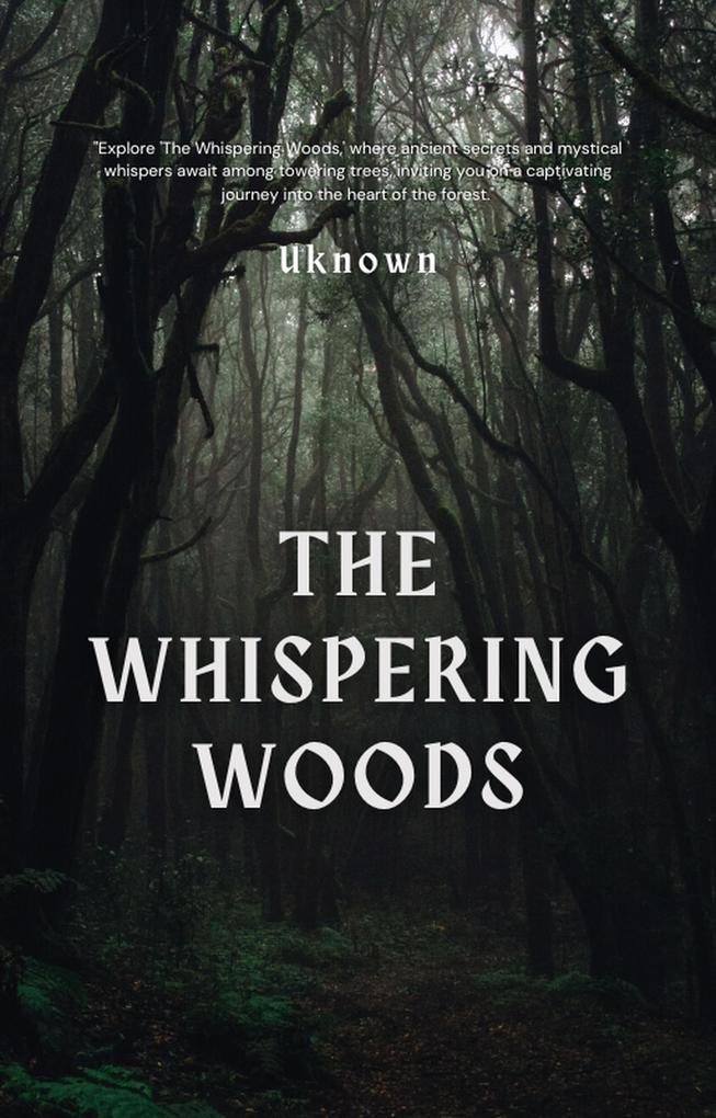 The Whispering woods