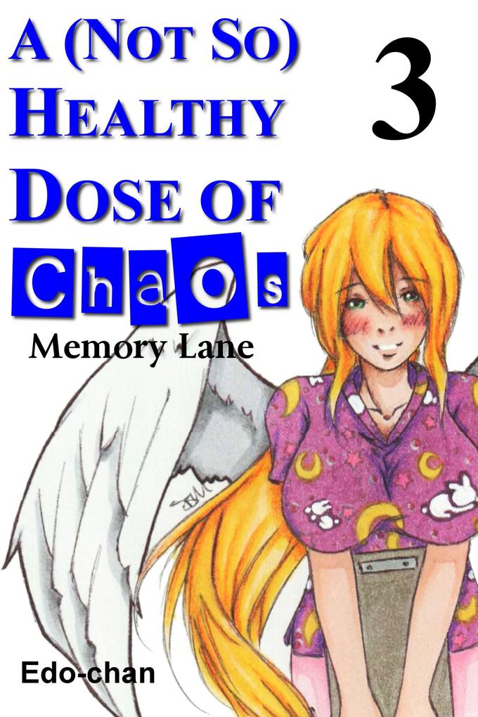 A (Not So) Healthy Dose of Chaos: Memory Lane
