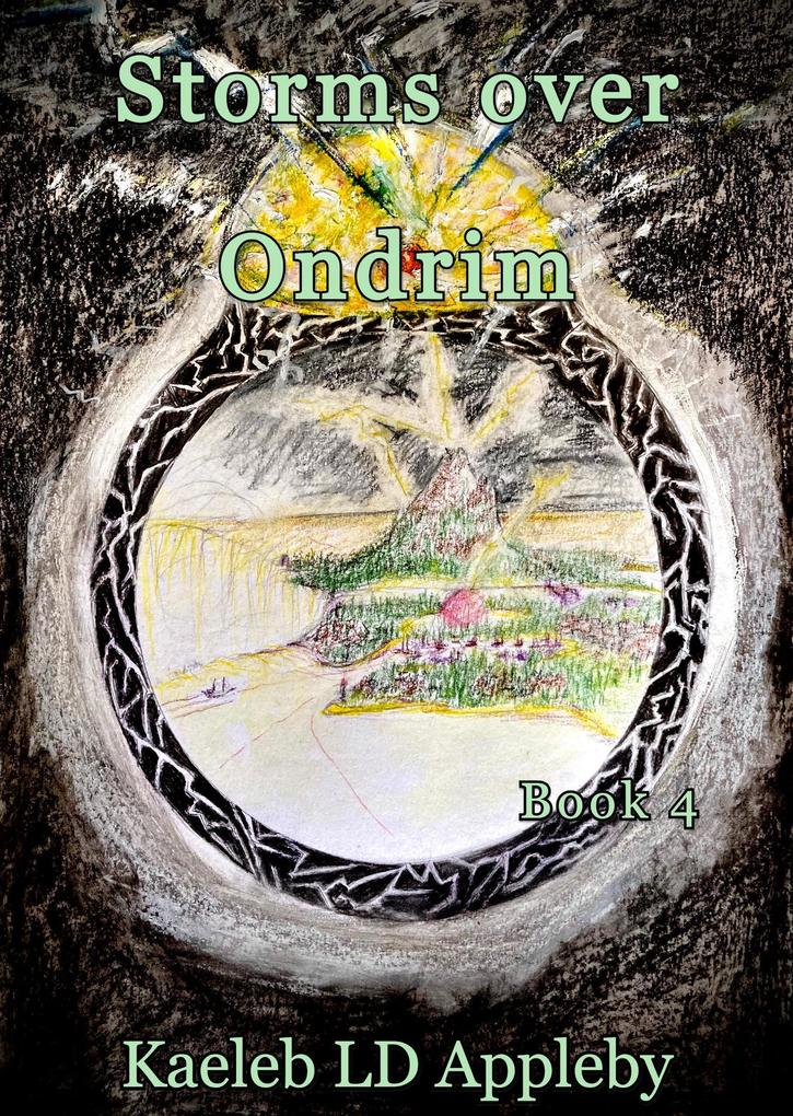 Storms over Ondrim (The Legacy of the Spirit Rings #4)