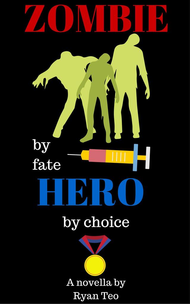 Zombie by Fate Hero by Choice
