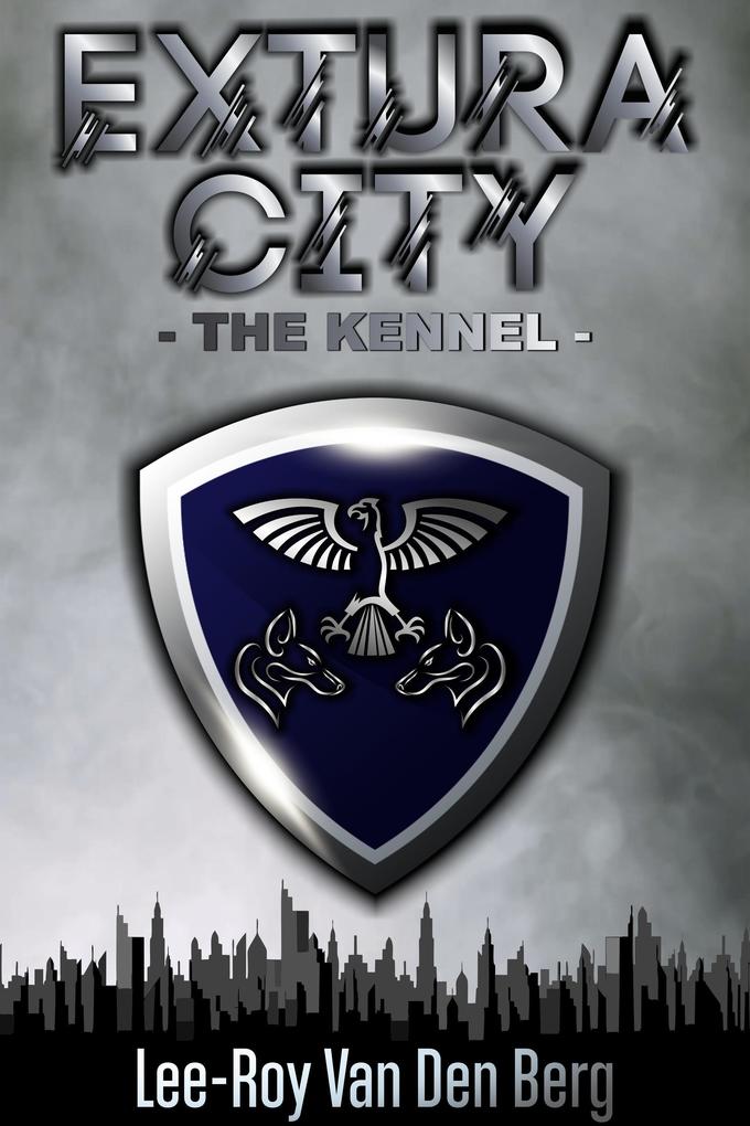 Extura City: The Kennel