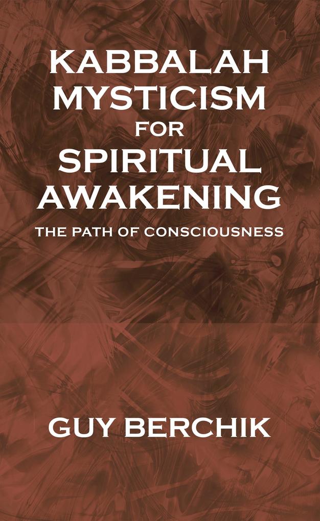 Kabbalah Mysticism for Spiritual Awakening